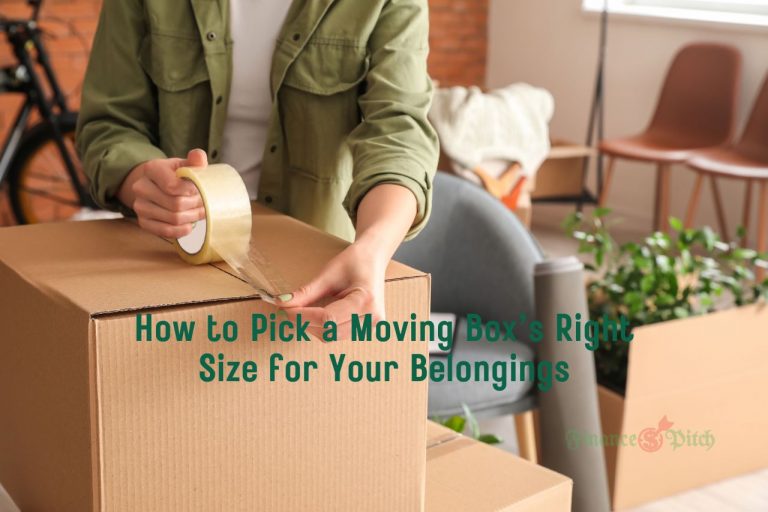 How to Pick a Moving Box’s Right Size for Your Belongings
